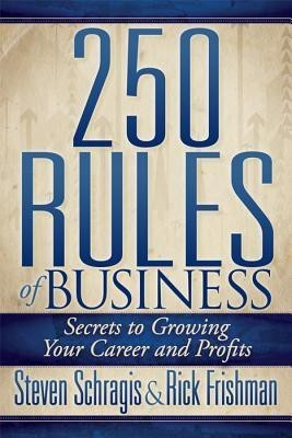 250 Rules of Business(English, Paperback, Schragis Steven)