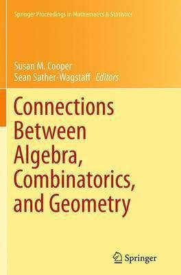 Connections Between Algebra, Combinatorics, and Geometry(English, Paperback, unknown)
