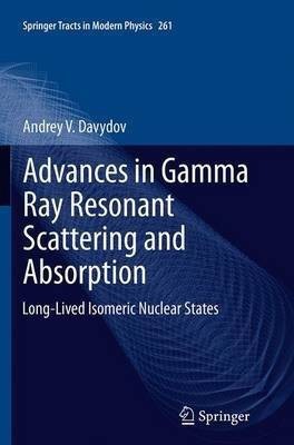 Advances in Gamma Ray Resonant Scattering and Absorption(English, Paperback, Davydov Andrey V.)