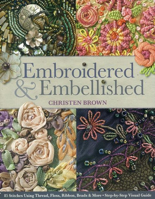 Embroidered & Embellished(English, Paperback, Brown Christen)