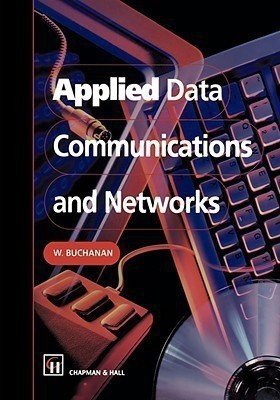 Applied Data Communications and Networks(English, Paperback, Buchanan B.)