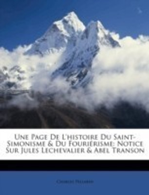 Une Page De L'histoire Du Saint-Simonisme & Du Fourierisme(French, Paperback, Pellarin Charles)