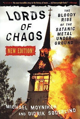 Lords Of Chaos - 2nd Edition(English, Paperback, Moynihan Michael)