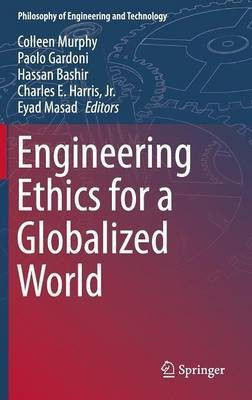Engineering Ethics for a Globalized World(English, Hardcover, unknown)