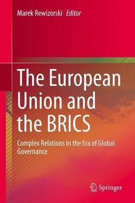 The European Union and the BRICS(English, Hardcover, unknown)