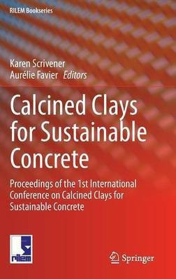 Calcined Clays for Sustainable Concrete(English, Hardcover, unknown)
