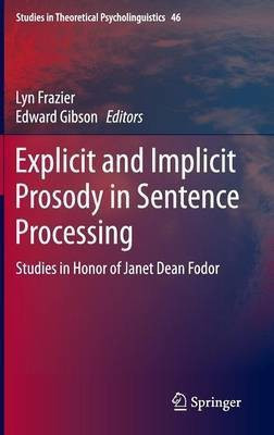 Explicit and Implicit Prosody in Sentence Processing(English, Hardcover, unknown)