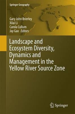 Landscape and Ecosystem Diversity, Dynamics and Management in the Yellow River Source Zone(English, Hardcover, unknown)