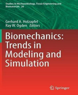 Biomechanics: Trends in Modeling and Simulation(English, Hardcover, unknown)