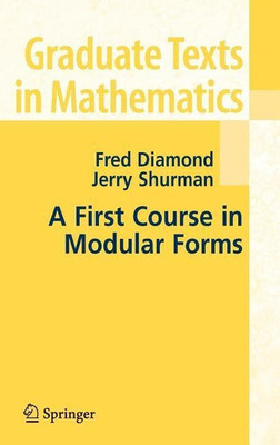 A First Course in Modular Forms(English, Hardcover, Diamond Fred)