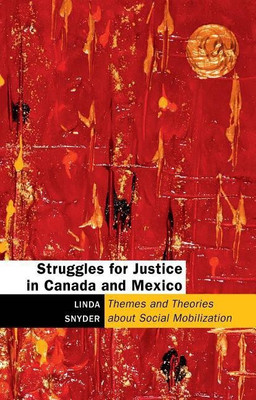 Struggles for Justice in Canada and Mexico(English, Paperback, Snyder Linda)