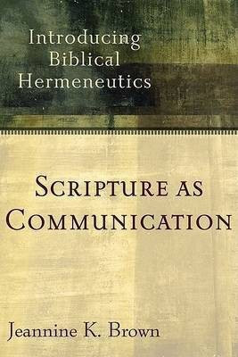 Scripture as Communication  - The Life and Ministry of Paul(English, Paperback, Brown Jeannine K.)