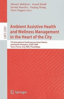 Ambient Assistive Health and Wellness Management in the Heart of the City(English, Paperback, unknown)