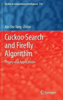 Cuckoo Search and Firefly Algorithm(English, Hardcover, unknown)