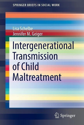 Intergenerational Transmission of Child Maltreatment(English, Paperback, Schelbe Lisa)