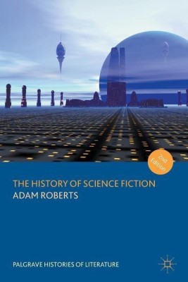 The History of Science Fiction(English, Paperback, Roberts Adam)