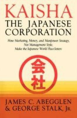 Kaisha Japanese Corp(English, Paperback, Abegglen James C.)