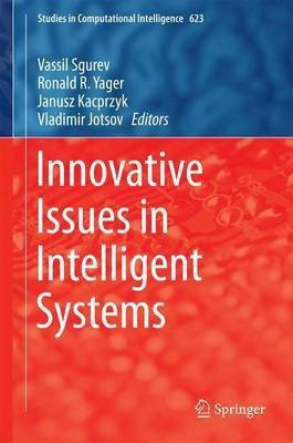 Innovative Issues in Intelligent Systems(English, Hardcover, unknown)