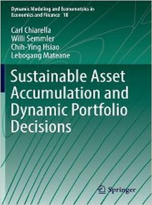 Sustainable Asset Accumulation and Dynamic Portfolio Decisions(English, Hardcover, Chiarella Carl)