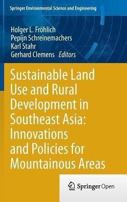 Sustainable Land Use and Rural Development in Southeast Asia: Innovations and Policies for Mountainous Areas(English, Hardcover, unknown)