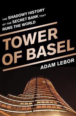 Tower of Basel(English, Hardcover, Lebor Adam)