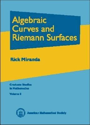 Algebraic Curves and Riemann Surfaces(English, Hardcover, Miranda Rick)