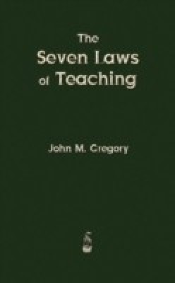 The Seven Laws of Teaching(English, Paperback, Gregory John M)