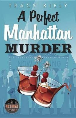 A Perfect Manhattan Murder(English, Electronic book text, Kiely Tracy)