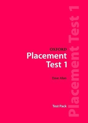 Oxford Placement Tests 1: Test Pack(English, Paperback, Allan Dave)