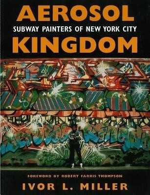 Aerosol Kingdom(English, Paperback, Miller Ivor L)