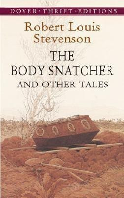 The Body Snatcher and Other Tales(English, Paperback, Stevenson Robert Louis)