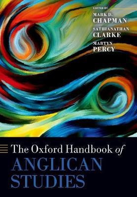 The Oxford Handbook of Anglican Studies(English, Paperback, unknown)