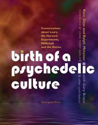 Birth of a Psychedelic Culture(English, Paperback, Dass Ram)