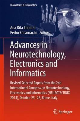Advances in Neurotechnology, Electronics and Informatics(English, Hardcover, unknown)