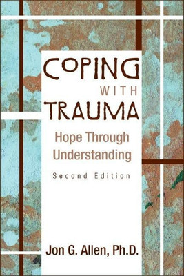 Coping With Trauma(English, Paperback, Allen Jon G.)