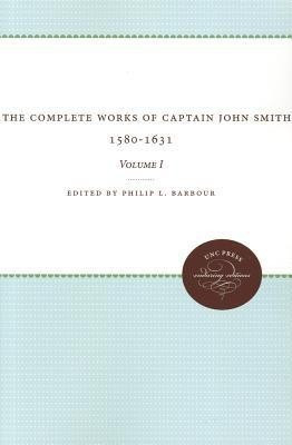 The Complete Works of Captain John Smith, 1580-1631, Volume I(English, Paperback, unknown)