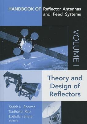 Handbook of Reflector Antennas and Feed Systems Volume I: Theory and Design of Reflectors(English, Hardcover, Rao Sudhakar)
