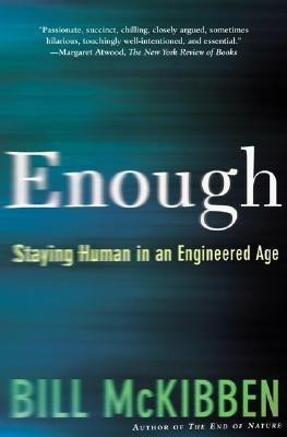 Enough(English, Paperback, McKibben Bill)