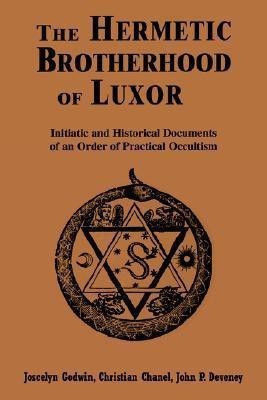 The Hermetic Brotherhood of Luxor  - Initiatic and Historical Documents of an Order of Practical Occultism(English, Paperback, unknown)