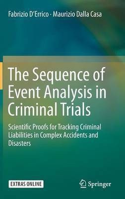 The Sequence of Event Analysis in Criminal Trials(English, Hardcover, D'Errico Fabrizio)