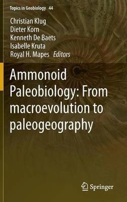 Ammonoid Paleobiology: From macroevolution to paleogeography(English, Hardcover, unknown)