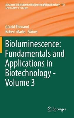 Bioluminescence: Fundamentals and Applications in Biotechnology - Volume 3(English, Hardcover, unknown)