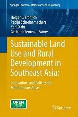 Sustainable Land Use and Rural Development in Southeast Asia: Innovations and Policies for Mountainous Areas(English, Paperback, unknown)
