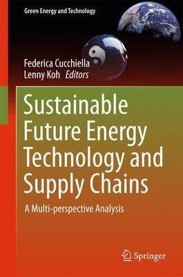 Sustainable Future Energy Technology and Supply Chains(English, Hardcover, unknown)