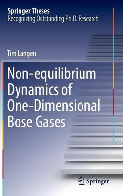 Non-equilibrium Dynamics of One-Dimensional Bose Gases(English, Hardcover, Langen Tim)