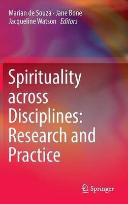 Spirituality across Disciplines: Research and Practice:(English, Hardcover, unknown)
