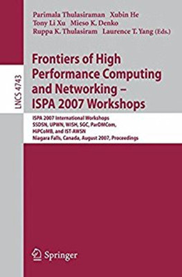 Frontiers of High Performance Computing and Networking - ISPA 2007 Workshops(English, Paperback, unknown)