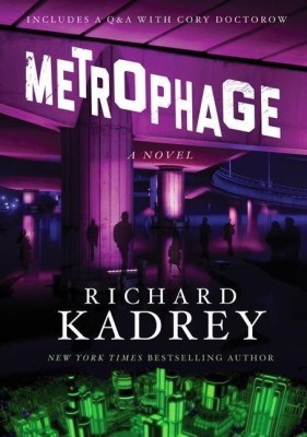 Metrophage(English, Paperback, Kadrey Richard)