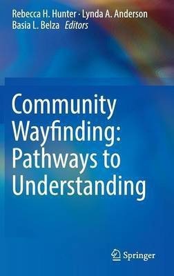 Community Wayfinding: Pathways to Understanding(English, Hardcover, unknown)