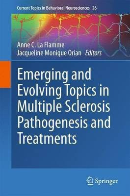 Emerging and Evolving Topics in Multiple Sclerosis Pathogenesis and Treatments(English, Hardcover, unknown)